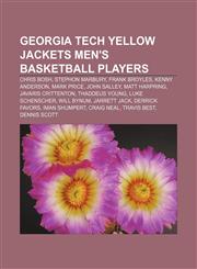 Georgia Tech Yellow Jackets men's basketball players Chris Bosh, Stephon Marbury, Frank Broyles, Kenny Anderson, Mark Price, John Salley,115590687X,9781155906874