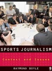 Sports Journalism Context and Issues,1412907985,9781412907989