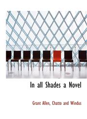 In all Shades a Novel,1140272225,9781140272229
