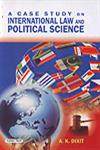 A Case Study on International Law and Political Science 1st Edition,8178846969,9788178846965