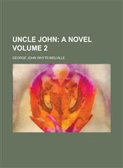 Uncle John Volume 2,1236907337,9781236907332