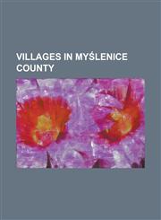 Villages in My Lenice County B Czarka, Bie Kowice, My Lenice County, Biertowice, Bogdanowka, Boja Czyce, Borz Ta, Brz Czowice, Brzezowa, My Lenice,1155946081,9781155946085