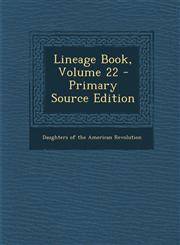 Lineage Book, Volume 22 - Primary Source Edition,1294390805,9781294390800