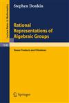 Rational Representations of Algebraic Groups Tensor Products and Filtrations,3540156682,9783540156680