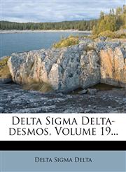 Delta Sigma Delta-desmos, Volume 19...,1279159898,9781279159897