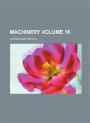 Machinery Volume 16,1231170387,9781231170380