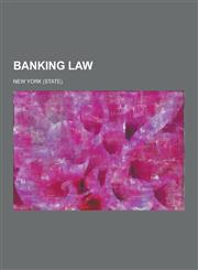 Banking Law,1230379266,9781230379265