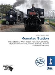 Komatsu Station,6138355210,9786138355212