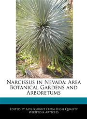 Narcissus in Nevada Area Botanical Gardens and Arboretums,1241707383,9781241707385