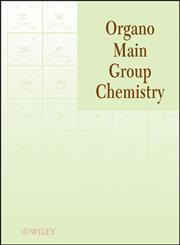 Organo Main Group Chemistry,0470450339,9780470450338