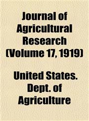 Journal of Agricultural Research (Volume 17, 1919),1152980769,9781152980761