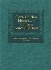 Flora of New Mexico... - Primary Source Edition,1293872245,9781293872246