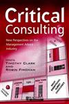 Critical Consulting New Perspectives on the Management Advice Industry,0631218203,9780631218203