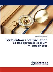 Formulation and Evaluation of Rabeprazole Sodium Microspheres,3844330860,9783844330861