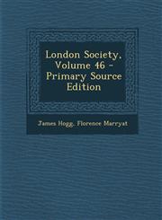 London Society, Volume 46 - Primary Source Edition,1289683883,9781289683887
