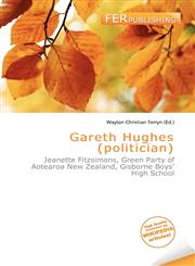 Gareth Hughes (politician),6136740443,9786136740447