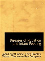 Diseases of Nutrition and Infant Feeding,1140205226,9781140205227