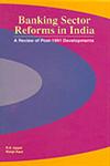 Banking Sector Reforms in India A Review of Post- 1991 Development,8177081195,9788177081190
