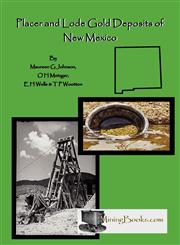 Lode and Placer Gold Deposits of New Mexico,1614740097,9781614740094