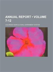 Annual Report (Volume 7-12 ),1235751708,9781235751707
