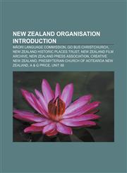 New Zealand organisation Introduction Māori Language Commission, Go Bus Christchurch, New Zealand Historic Places Trust,1155936515,9781155936512