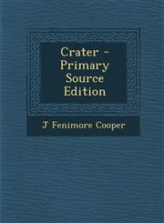 Crater - Primary Source Edition,1287369839,9781287369837