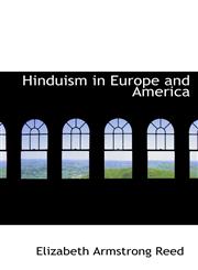 Hinduism in Europe and America,1116828464,9781116828467
