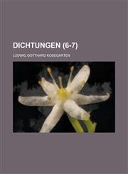 Dichtungen (6-7 ),1234185121,9781234185121