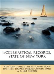 Ecclesiastical records, state of New York,1172879648,9781172879649