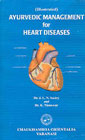 Illustrated Ayurvedic Management for Heart Diseases 1st Edition