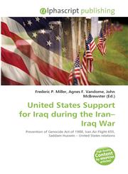 United States Support for Iraq during the Iran-Iraq War,613003850X,9786130038502