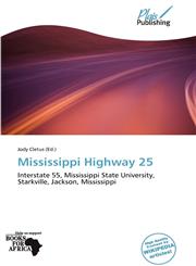 Mississippi Highway 25,6139042305,9786139042302