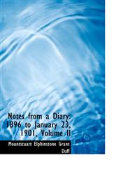 Notes from a Diary 1896 to January 23, 1901, Volume II,1103668633,9781103668632