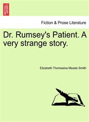 Dr. Rumsey's Patient. A very strange story.,1241237786,9781241237783