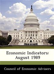 Economic Indicators August 1989,1288402465,9781288402465