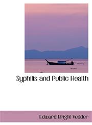 Syphilis and Public Health,110307296X,9781103072965