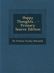 Happy Thoughts... - Primary Source Edition,1294485164,9781294485162