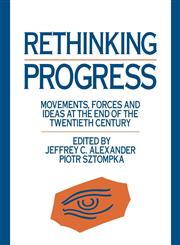 Rethinking Progress Movements, Forces, and Ideas at the End of the Twentieth Century,0044457537,9780044457534