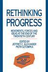 Rethinking Progress Movements, Forces, and Ideas at the End of the Twentieth Century,0044457537,9780044457534