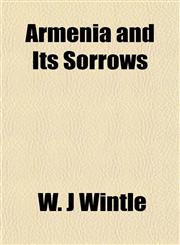 Armenia and Its Sorrows,1152815407,9781152815407
