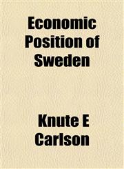 Economic Position of Sweden,1152623931,9781152623934