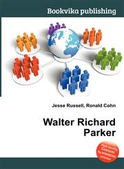 Walter Richard Parker,551175224X,9785511752242