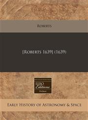 [Roberts 1639] (1639),124040476X,9781240404766