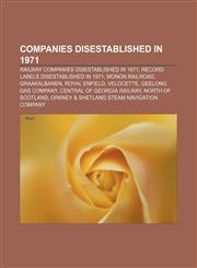 Companies disestablished in 1971 Railway companies disestablished in 1971, Record labels disestablished in 1971, Monon Railroad, Graakalbanen,1156086043,9781156086049