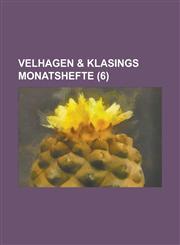 Velhagen & Klasings Monatshefte (6 ),1153559609,9781153559607