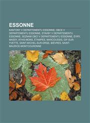 Essonne Kantony v departementu Essonne, Obce v departementu Essonne, Stavby v departementu Essonne, Seznam obcí v departementu Essonne, Évry,1232857777,9781232857778