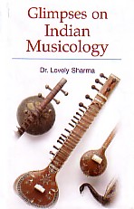 Glimpses on Indian Musicology 1st Edition,8174532927,9788174532923