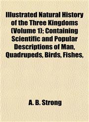 Natural History of the Three Kingdoms Volume 1,1152328387,9781152328389