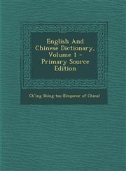 English and Chinese Dictionary, Volume 1 - Primary Source Edition,1293633453,9781293633458