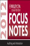 Wiley CPA Examination Review Focus Notes Auditing and Attestation 2012,1118121317,9781118121313